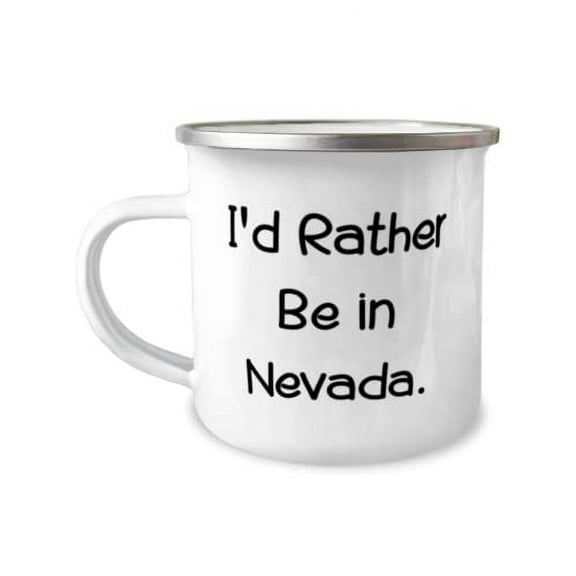 Beautiful Nevada, I'd Rather Be in Nevada, Useful 12oz Camper Mug For From