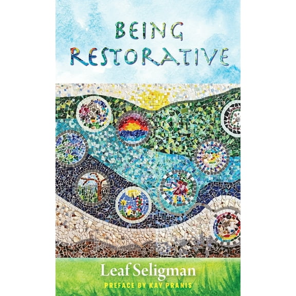 Being Restorative, (Paperback)