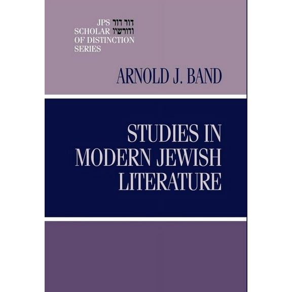 JPS Scholar of Distinction Book Studies in Modern Jewish Literature, (Hardcover)