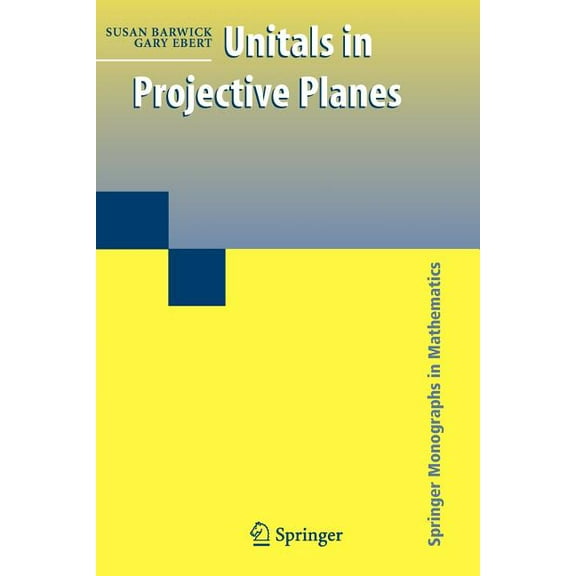 Springer Monographs in Mathematics Unitals in Projective Planes, (Paperback)