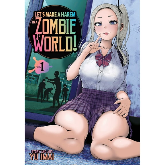 Let's Make a Harem in a Zombie Worl Let's Make a Harem in a Zombie World! Vol. 1, (Paperback)