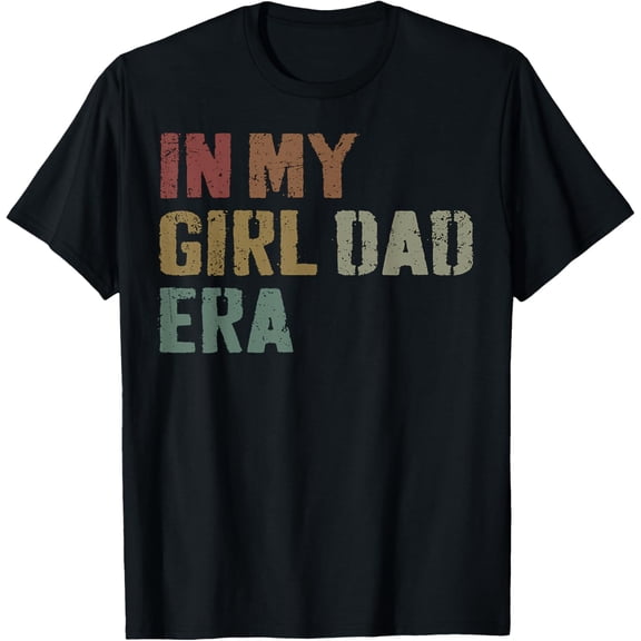 Exquisite and comfortable-Funny In My Dad Daughter Era Tee Fathers Day Men Gifts T-Shirt