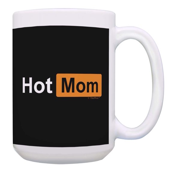 ThisWear Hot Mom Coffee Mug Hot Mom Popular Website Ceramic 15oz Coffee Mug Mom