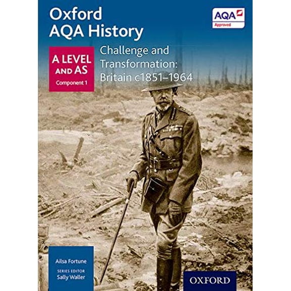 Oxford AQA History for A Level: Challenge and Transformation