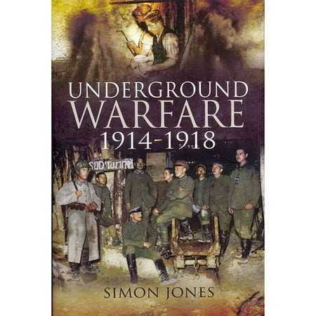 Underground Warfare, 1914-1918