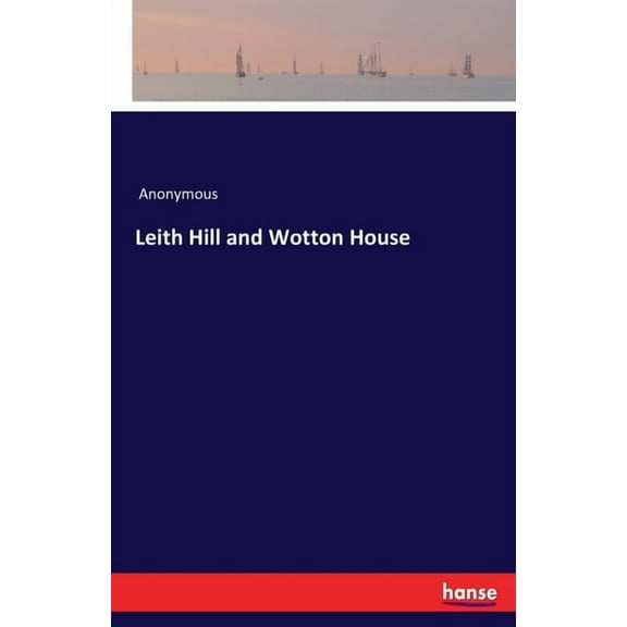 Leith Hill and Wotton House, (Paperback)
