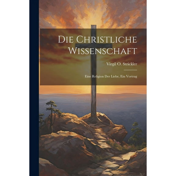 Die Christliche Wissenschaft (Paperback)