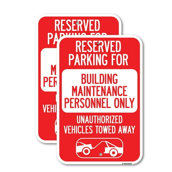(2 Pack) Reserved Parking for Building Maintenance Personnel Only Unauthorized Vehicles Towed Away (With Tow Away Graphic) | 18" X 24" Heavy-Gauge Aluminum Sign | Rust Free Aluminum,