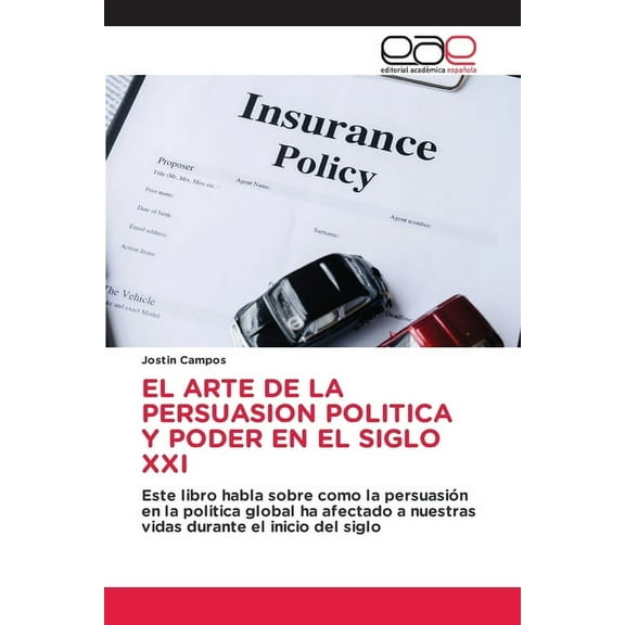 El Arte de la Persuasion Politica Y Poder En El Siglo XXI, (Paperback)