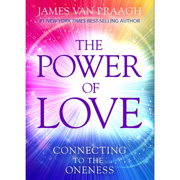 Pre-Owned The Power of Love: Connecting to the Oneness (Paperback) 140195135X 9781401951351
