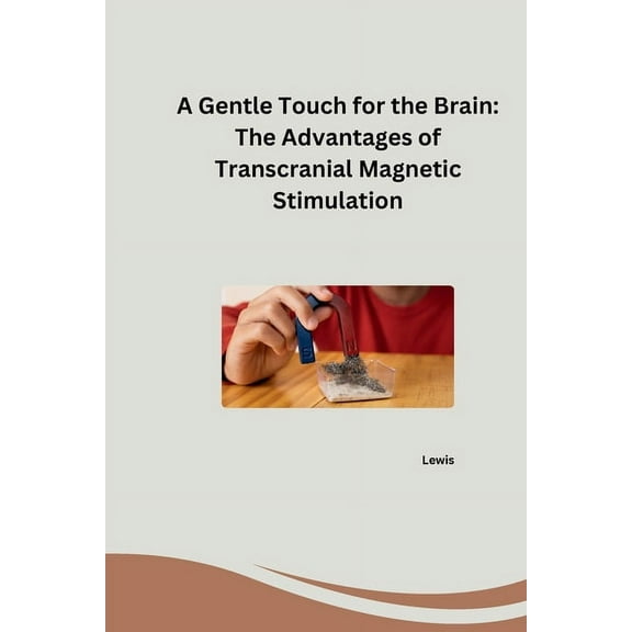 A Gentle Touch for the Brain, (Paperback)