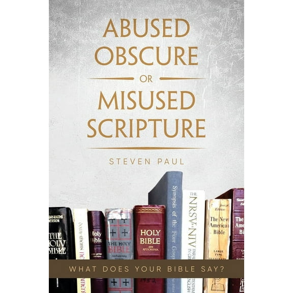 Abused Obscure or Misused Scripture, (Paperback)