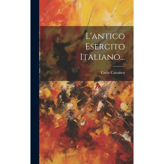 L'antico Esercito Italiano... (Hardcover)