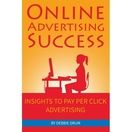 Online Advertising Success: Insights To Pay Per Click Advertising - (Best Pay Per View Advertising)