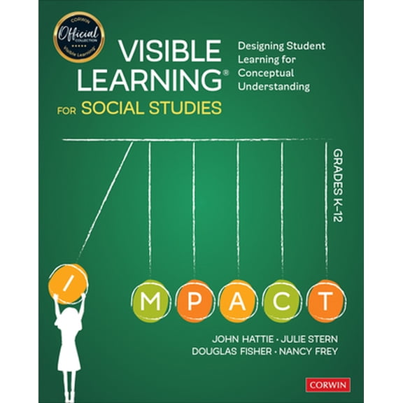 Pre-Owned Visible Learning for Social Studies, Grades K-12: Designing Student Learning for Conceptual Understanding (Paperback) 1544380828 9781544380827