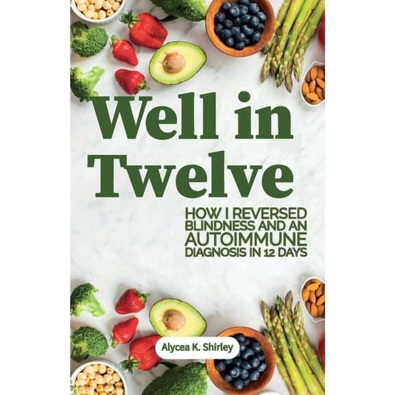 Well in Twelve, (Paperback)