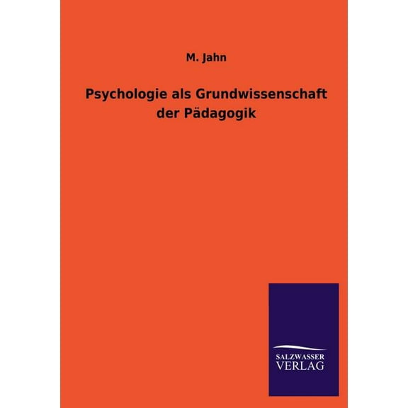 Psychologie ALS Grundwissenschaft Der Padagogik