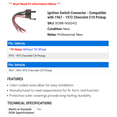thumbnail image 2 of Ignition Switch Connector - Compatible with 1967 - 1972 Chevy C10 Pickup 1968 1969 1970 1971, 2 of 2