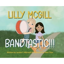 The Adventures of Lilly McGill Lilly McGill - Bandtastic!!!, Book 2, (Hardcover)