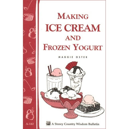 Cream Top Yogurt - Making Ice Cream and Frozen Yogurt - Paperback