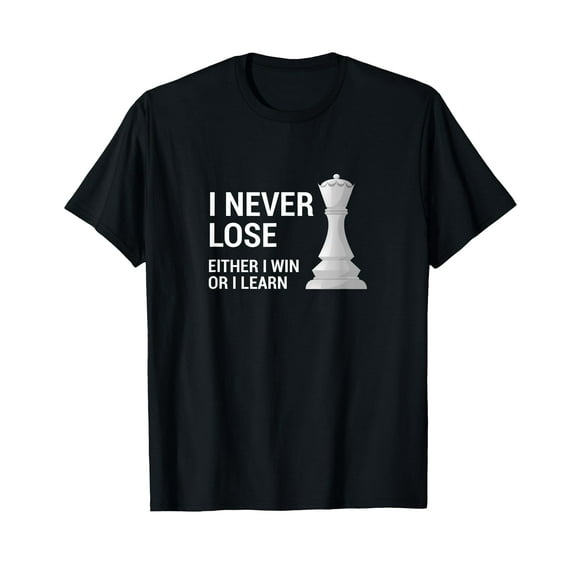 I Never Lose Either I Win Or I Learn For Chess Queen Lover T-Shirt