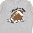thumbnail image 3 of Inktastic Football Like a Girl Youth Sweatshirt, 3 of 4