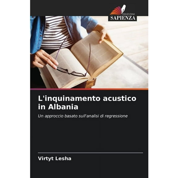 L'inquinamento acustico in Albania, (Paperback)