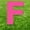 Pink, variant on Pink Letter F 20 inches tall