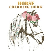 CREATIVE COLORS PRESS Horse coloring book: The Amazing World Of Horses Adult Coloring Book. Size Large 8.5 'x 11' 100 pages (Paperback)