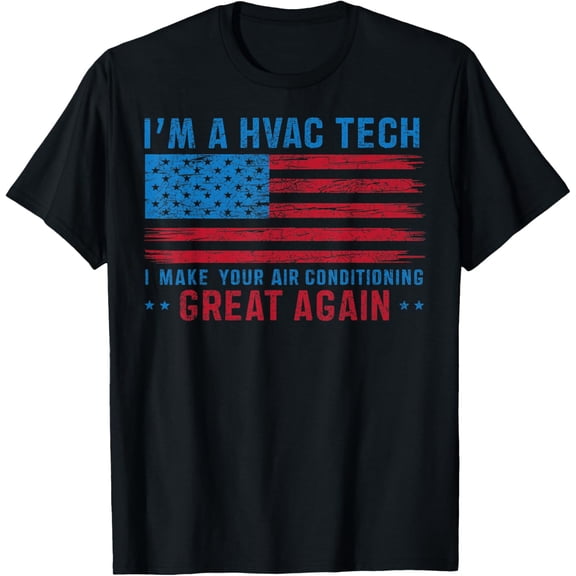 Make Your Air Conditioning Great Again Funny HVAC Tech T-Shirt men and women can wear, black, white, gifts