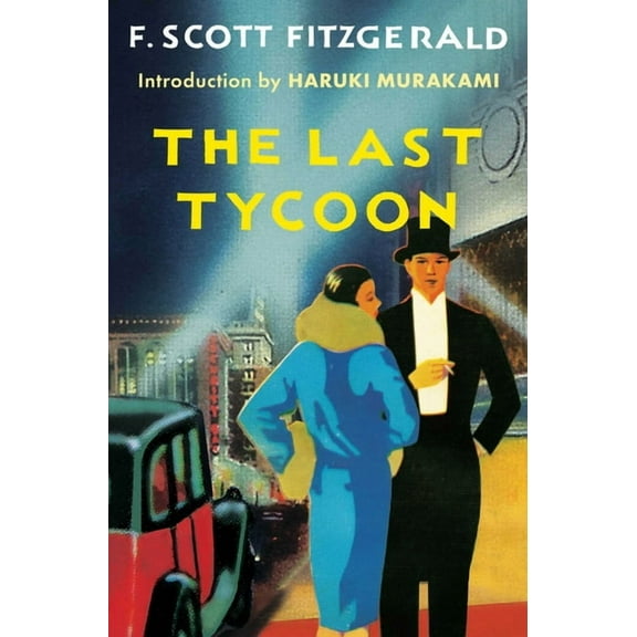 Scribner Classic The Last Tycoon: An Unfinished Novel, (Paperback)