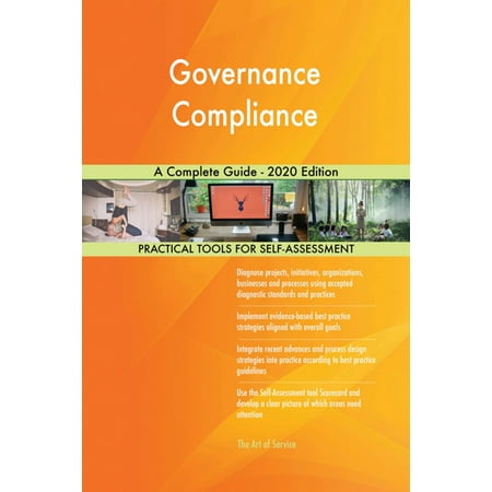 Governance Compliance A Complete Guide - 2020 Edition - (Best Offsite Backup For Business)