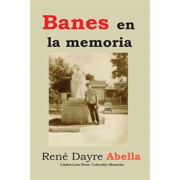 Pre-Owned Banes en la memoria (Paperback) by Rene Dayre Abella