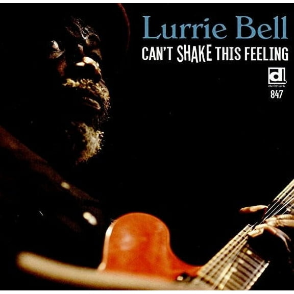 Lurrie Bell - Can'T Shake This Feeling - Music & Performance - CD