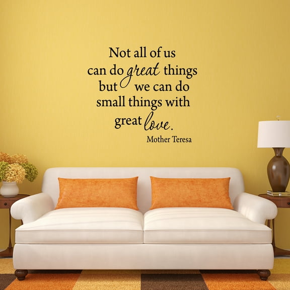 Not All Of Us Can Do Great Things But We Can Do Small Things With Great Love Mother Teresa Quotes Wall Decal VWAQ-3017 (19"H X 22"W Black)