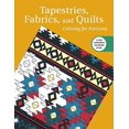 thumbnail image 1 of Tapestries, Fabrics, and Quilts: Coloring for Everyone (Creative Stress Relieving Adult Coloring Book Series), 1 of 1