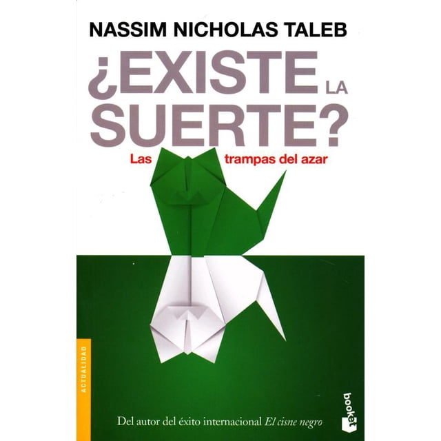 ¿EXISTE LA SUERTE? BOOKET PAIDOS MEXICO NASSIM NICHOLAS TALEB