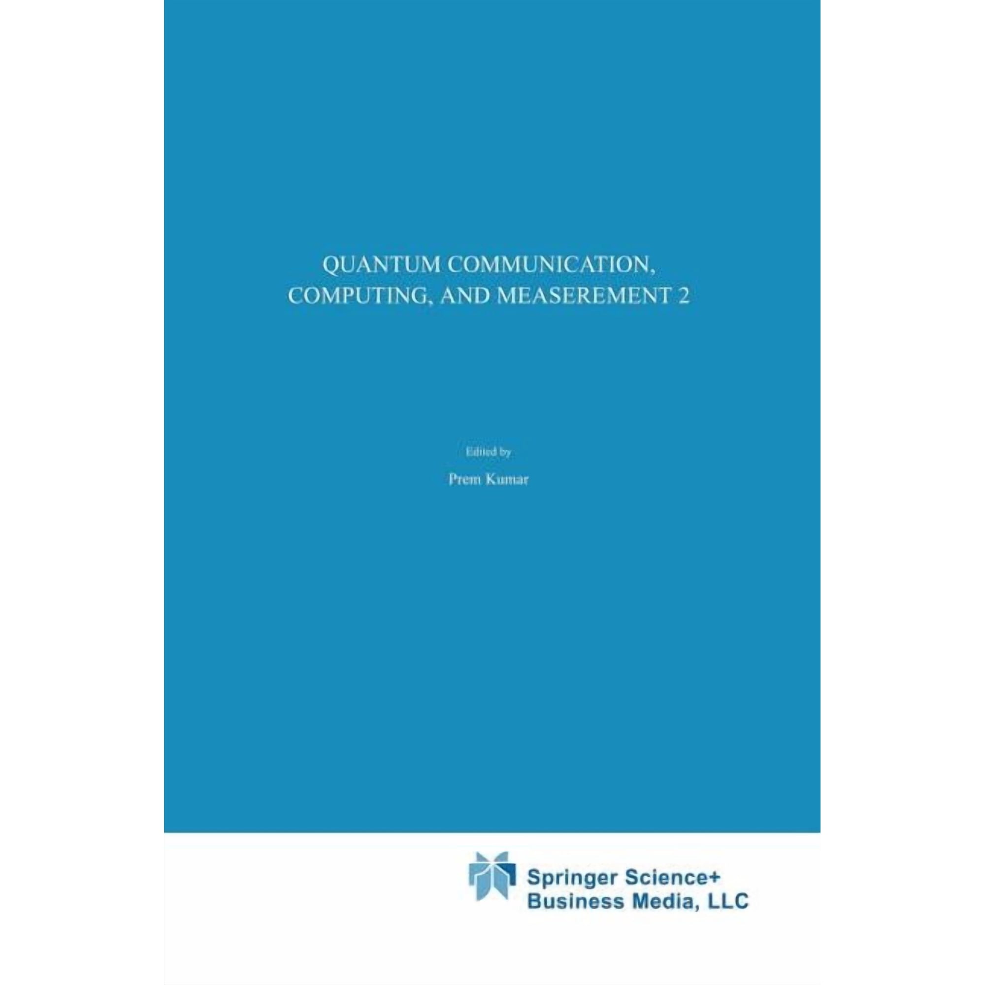 Quantum Communication Computing and Measurement 2 (Paperback)