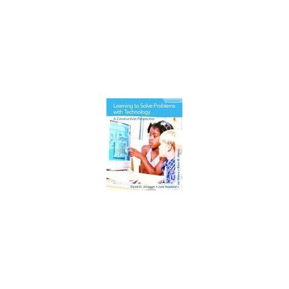 Pre-Owned Learning to Solve Problems with Technology: A Constructivist Perspective (2nd Edition) (Paperback) 0130484032 9780130484031