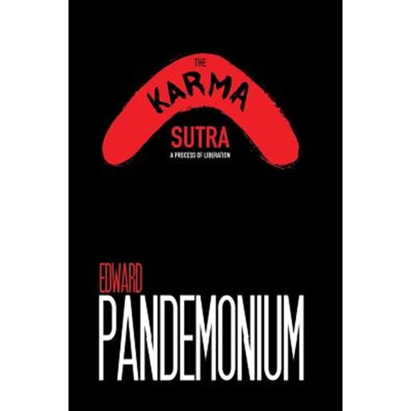Pre-Owned The Karma Sutra: A Process of Liberation -- Edward Pandemonium