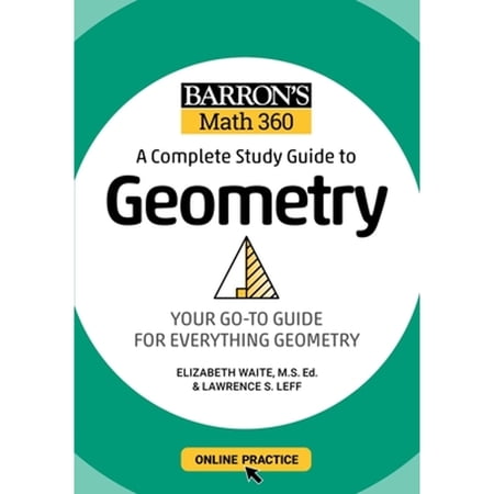 Pre-Owned Barron's Math 360: A Complete Study Guide to Geometry with Online Practice (Barron's Test Prep), 9781506281445, 1506281443, Paperback, Study Guide edition