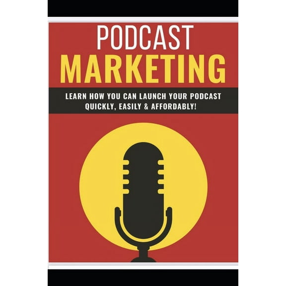 Podcast Marketing: Podcast, (Paperback)