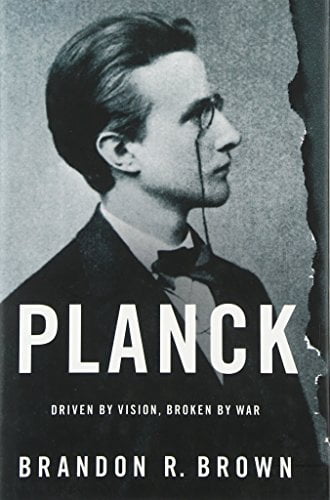 Planck: Poussé par la Vision, Brisé par la Guerre