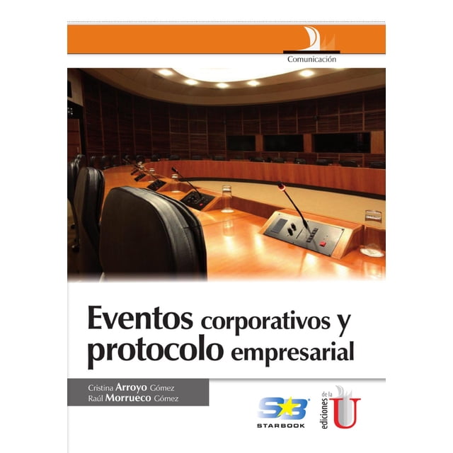Eventos corporativos y protocolo empresarial Ediciones de la U 9789587620986