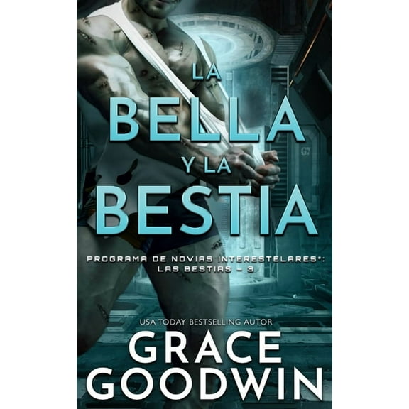 Programa de Novias Interestelares: Las B La bella y la bestia, Book 3, (Paperback)