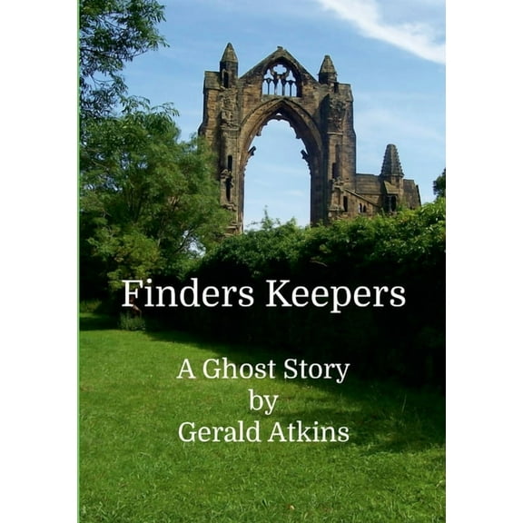 Finder's Keeper's: A Ghost Story, (Paperback)