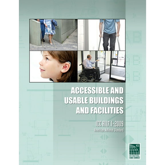 Pre-Owned Accessible and Usable Buildings and Facilities: ICC A117.1-2009 (Paperback) 1580019188 9781580019187