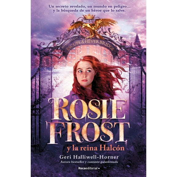 Rosie Frost Y La Reina Halcón / Rosie Frost and the Falcon Queen, (Paperback)