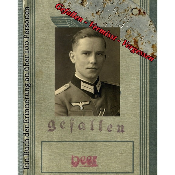 Gefallen - Vermisst - Vergessen, (Paperback)