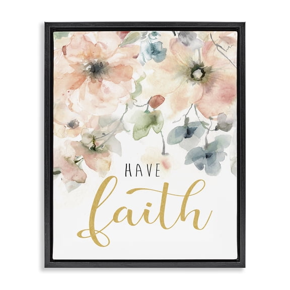Stupell Industries Farmhouse Have Faith on Florals Black Floating Frame Canvas Art, 17 x 21, by Carol Robinson